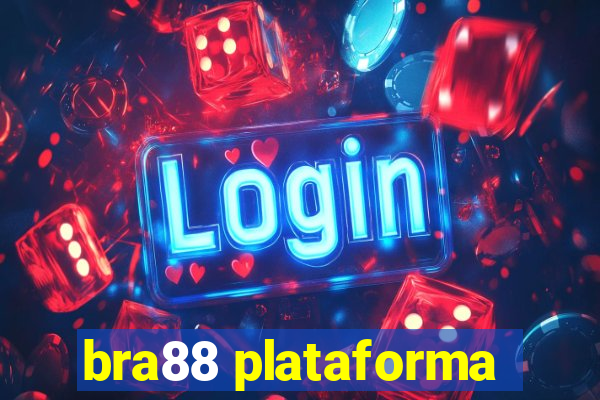 bra88 plataforma